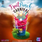 Fruit Punch Carnival @ The Exotic Paraiso Paradise