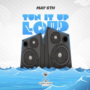 TUN IT UP LOUD @ Harbour Master