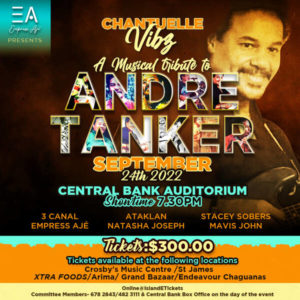 CHANTUELLE VIBZ- A MUSICAL TRIBUTE TO ANDRE TANKER @ Central Bank Auditorium P.O.S Trinidad