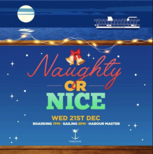 NAUGHTY OR NICE @ Harbour Master