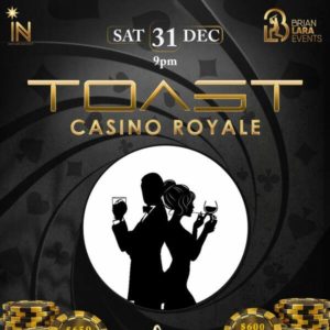 TOAST-CASINO ROYALE @ Lady Chancellor