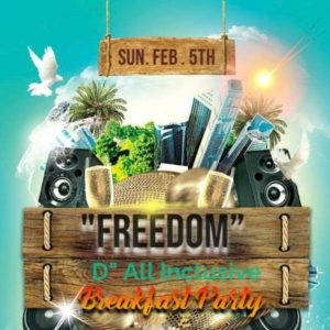 FREEDOM D ALL INCLUSIVE BREAKFAST PARTY @ Center of Excellence, Macoya