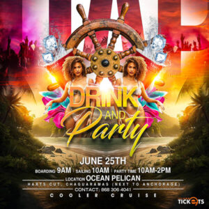 DRINK AND PARTY @ Ocean Pelican Harts Cut, Chaguaramas (Next to Anchorage)